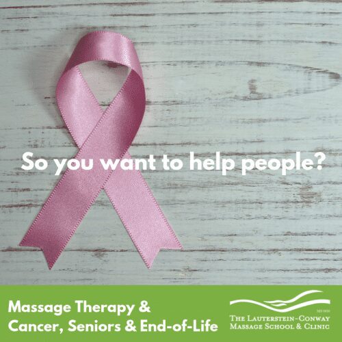 Helping People: Cancer, Senior & End of Life Massage
